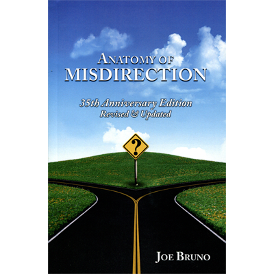 Anatomy of Misdirection by Joe Bruno