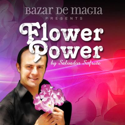 Flower Power (with DVD and Gimmick) by Bazar de Magia