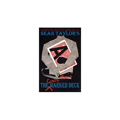 Crazy Man's Marked Deck by Sean Taylor