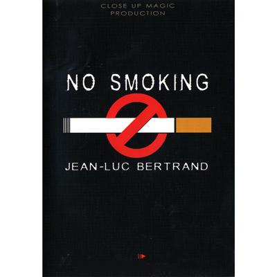 No Smoking by Jean-Luc Bertrand