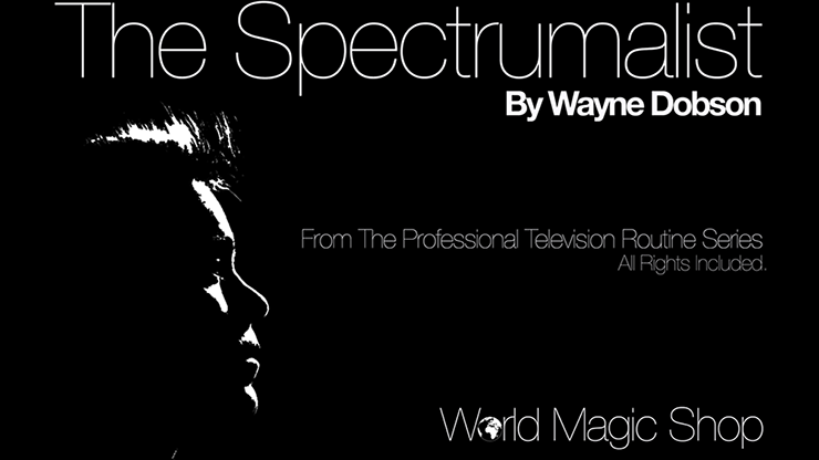 The Spectrumalist, Gimmicks and Online Instructions by Wayne Dobson