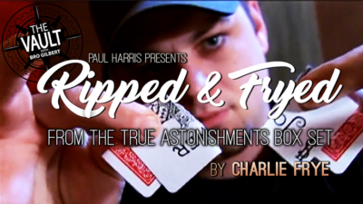 The Vault - Ripped and Fryed by Charlie Frye (From the True Astonishments Box Set) video (Download)