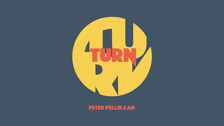 TURN, Gimmicks and Online Instructions by Peter Pellikaan