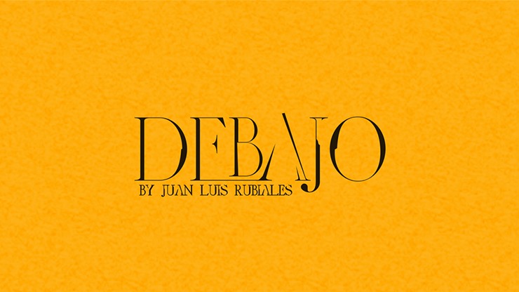 Debajo, Gimmick and Online Instructions by Juan Luis Rubiales