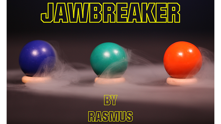 JAWBREAKER by Rasmus Magic