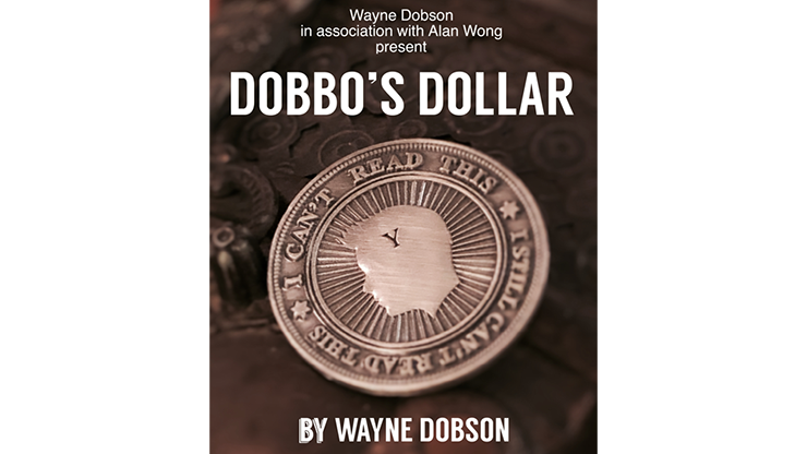 Dobbo's Dollar, Gimmick and Online Instructions by Wayne Dobson and Alan Wong