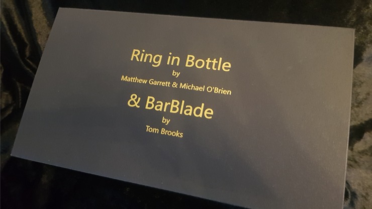 Ring in Bottle & BarBlade, With Online Instructions by Matthew Garrett & Brian Caswell