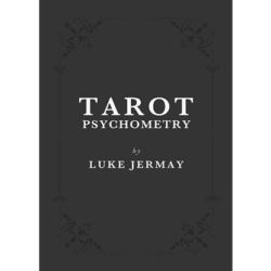 Tarot Psychometry, Book and Online Instructions by Luke Jermay