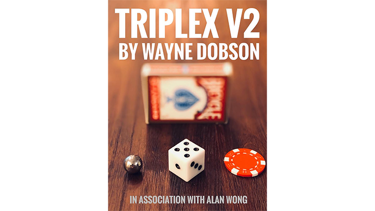 TRIPLEX V2 by Waybe Dobson and Alan Wong (Gimmicks and Online Instructions)