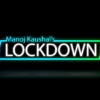 Lockdown by Manoj Kaushal video (Download)