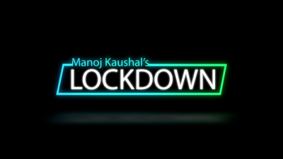 Lockdown by Manoj Kaushal video (Download)