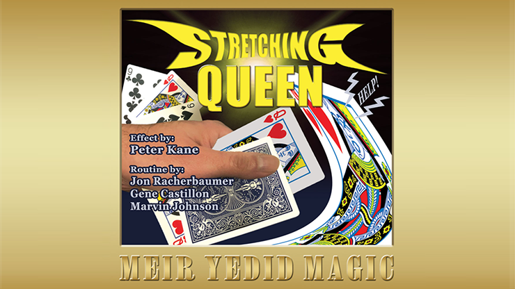 The Stretching Queen, Gimmicks and Online Instruction by Peter Kane, Racherbaumer, Castilon and Johnson