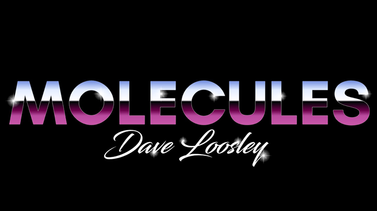 Molecules, Gimmicks and Online Instructions by Dave Loosley