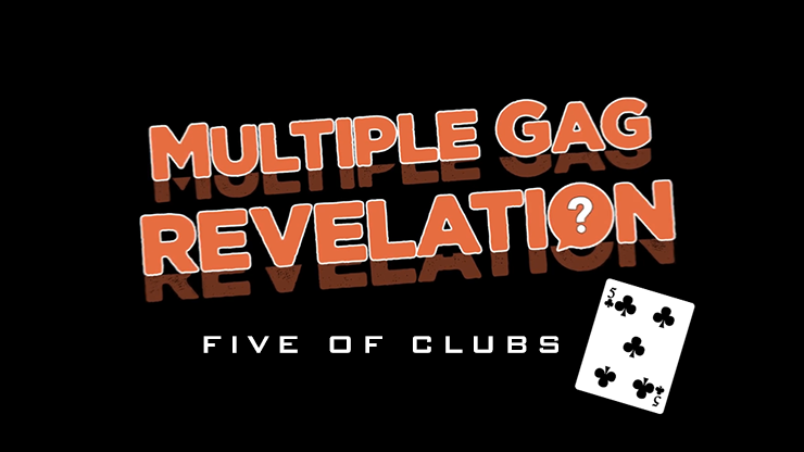 MULTIPLE GAG PREDICTION FIVE OF CLUBS by MAGIC AND TRICK DEFMA