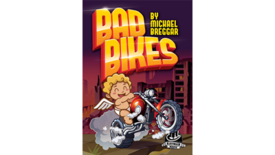 Bad Bikes, Gimmick and online instructions by Michael Breggar & Kaymar Magic