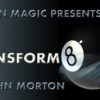 Transform8, Gimmicks and Online Instructions by John Morton