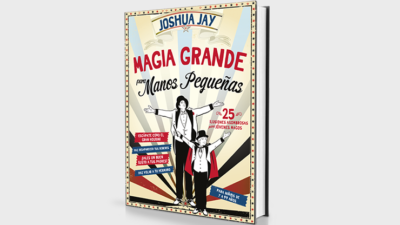 Magia grande para manos pequeas, Spanish Only by Joshua Jay