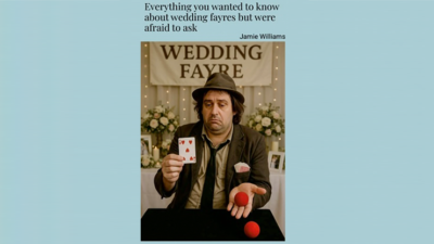 Unlock the Secrets to Wedding Fayre Success - The Ultimate Guide for Magicians! by Jaimie Williams eBook (Download)