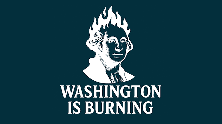 Washington is Burning by Ty Gallenbeck video (Download)
